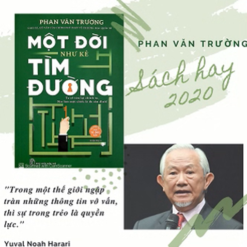 Ảnh của MỘT ĐỜI NHƯ KẺ TÌM ĐƯỜNG – GS. PHAN VĂN TRƯỜNG